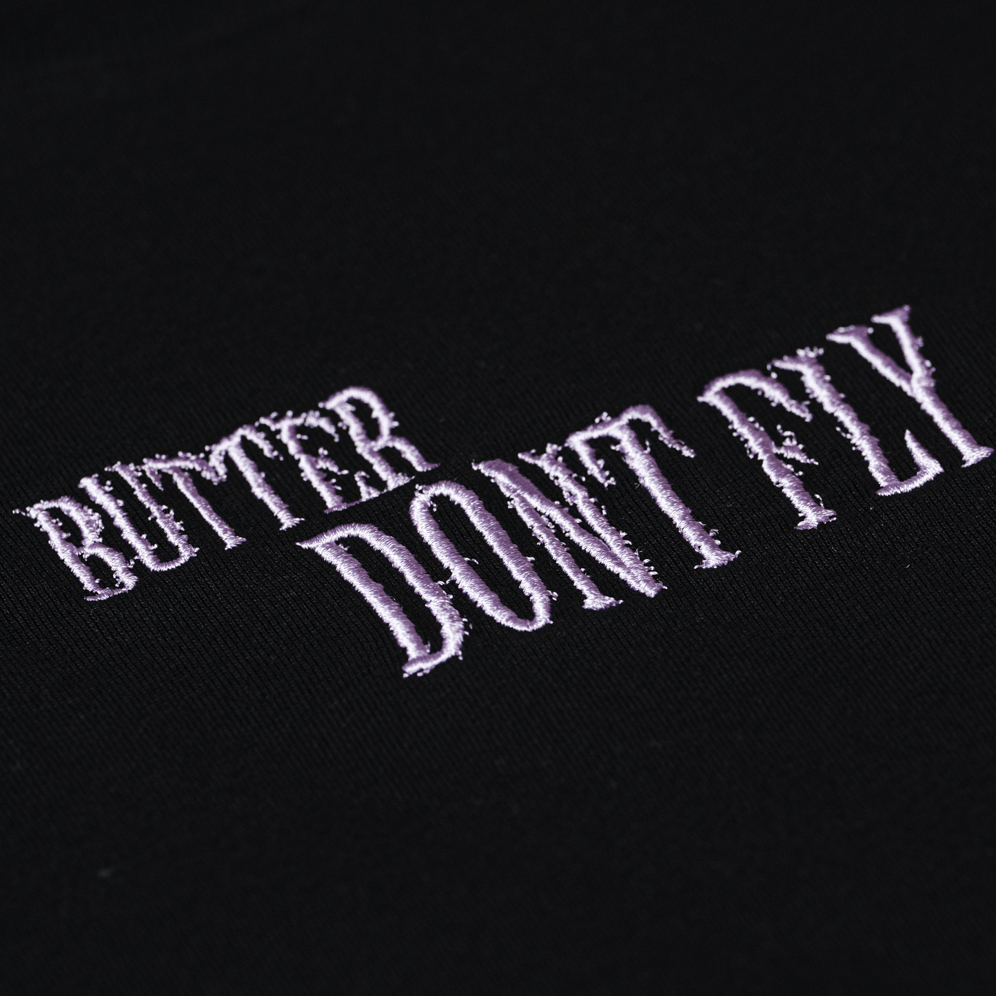 extreme close up butter dont fly sort front broderi